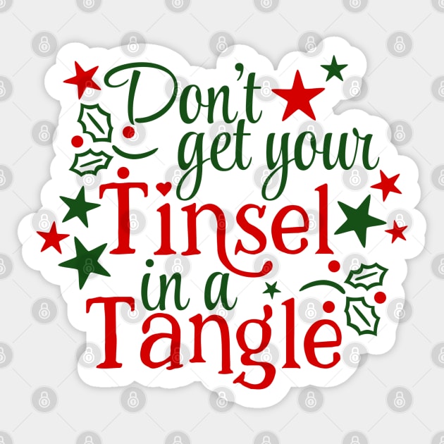 Don't Get Your Tinsel In A Tangle Christmas Karen Warning (light bg) Sticker by ThinkLMAO